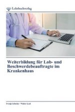 Weiterbildung für Lob- und Beschwerdebeauftragte im Krankenhaus