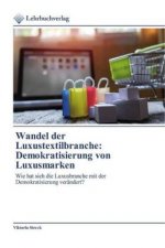 Wandel der Luxustextilbranche: Demokratisierung von Luxusmarken