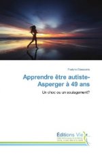 Apprendre être autiste-Asperger à 49 ans