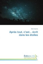Après tout, c'est... écrit dans les étoiles