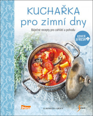 Kuchaďż˝ka pro zimnďż˝ dny