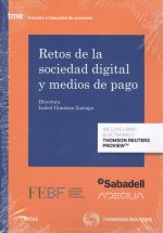 RETOS DE LA SOCIEDAD DIGITAL Y MEDIOS DE PAGO