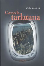 COMO LA TARTALANA
