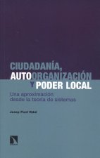 CIUDADANÍA, AUTOORGANIZACIÓN Y PODER LOCAL