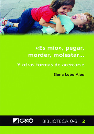 <<ES MÍO>>, PEGAR, MORDER, MOLESTAR