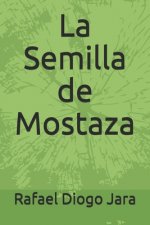 La Semilla de Mostaza