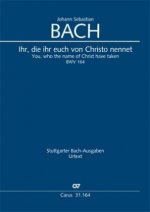 Ihr, die ihr euch von Christo nennet (Klavierauszug)