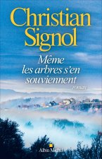 M?me les arbres s'en souviennent