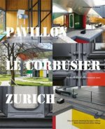 Pavillon Le Corbusier Zurich