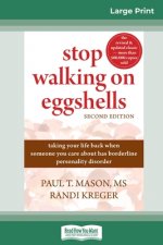 Stop Walking on Eggshells