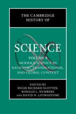 Cambridge History of Science: Volume 8, Modern Science in National, Transnational, and Global Context