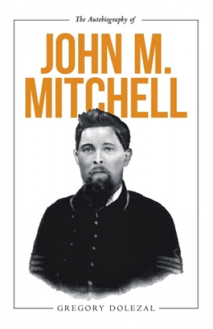 Autobiography of John M. Mitchell