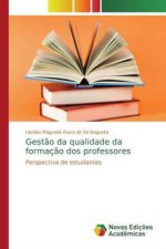 Gestão da qualidade da formação dos professores