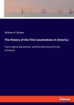 History of the First Locomotives in America