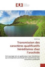 Transmission des caractères qualificatifs héréditaires chez l'arachide