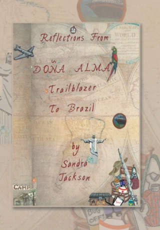 Reflections from Dona Alma