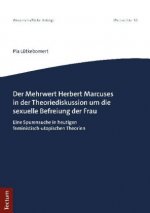 Herbert Marcuse in der Theoriediskussion um die sexuelle Befreiung der Frau