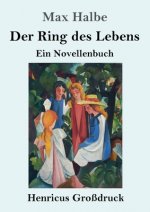 Der Ring des Lebens (Grossdruck)