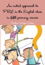 initial approach to PBL in the English class in fifth primary course