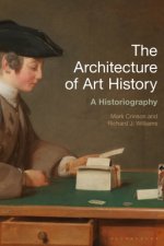 The Architecture of Art History: A Historiography