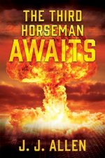 Third Horseman Awaits