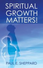 Spiritual Growth Matters!