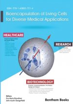 Bioencapsulation of Living Cells for Diverse Medical Applications