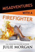 Misadventures with a Firefighter, 26