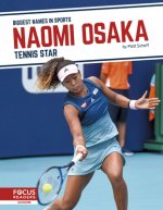 Biggest Names in Sports: Naomi Osaka: Tennis Star