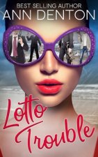 Lotto Trouble: A Reverse Harem Romantic Comedy