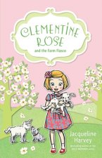 Clementine Rose and the Farm Fiasco, Volume 4