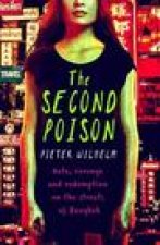 The Second Poison: Hate, Revenge and Redemption on the Streets of Bangkok