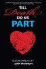 Till Death Do Us Part- A Screenplay