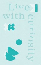 Live with Curiosity: Write Now Journal