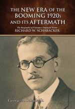 New Era of The Booming 1920s And Its Aftermath