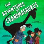 Adventures of Grandmasaurus