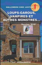 Loups-garous, vampires et autres monstres... - Version DYS