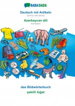BABADADA, Deutsch mit Artikeln - Azərbaycan dili, das Bildwoerterbuch - şəkilli luğət