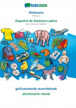 BABADADA, Afrikaans - Espanol de America Latina, geillustreerde woordeboek - diccionario visual