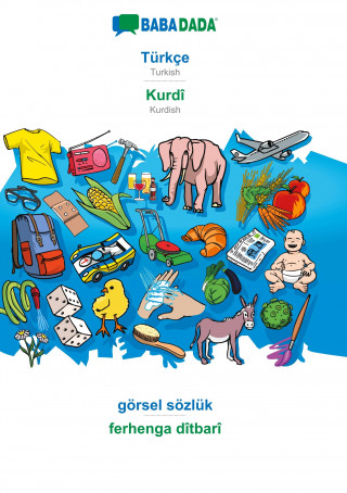 BABADADA, Turkce - Kurdi, goersel soezluk - ferhenga ditbari