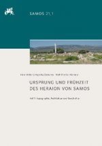 Ursprung und Frühzeit des Heraion von Samos. Tl.1