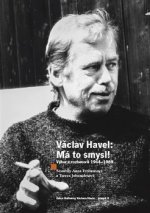 Václav Havel Má to smysl