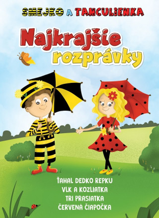 Smejko a Tanculienka - Najkrajšie rozprávky