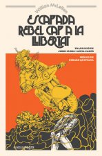ESCAPADA REBEL CAP A LA LLIBERTAT