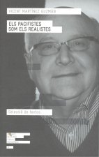 ELS PACIFISTES SON ELS REALISTES