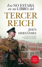 ESO NO ESTABA EM MI LIBRO DEL TERCER REICH