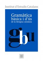 GRAMÀTICA BÀSICA I D'US DE LA LLENGUA CATALANA