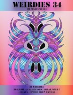 Weirdies 34: Color A Weirdie A Day !