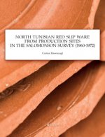 North Tunisian Red Slip Ware: From Production Sites in the Salomonson Survey (1960-1972)