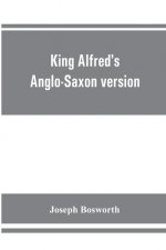King Alfred's Anglo-Saxon version of the Compendious history of the world by Orosius. Containing, --facsimile specimens of the Lauderdale and Cotton m